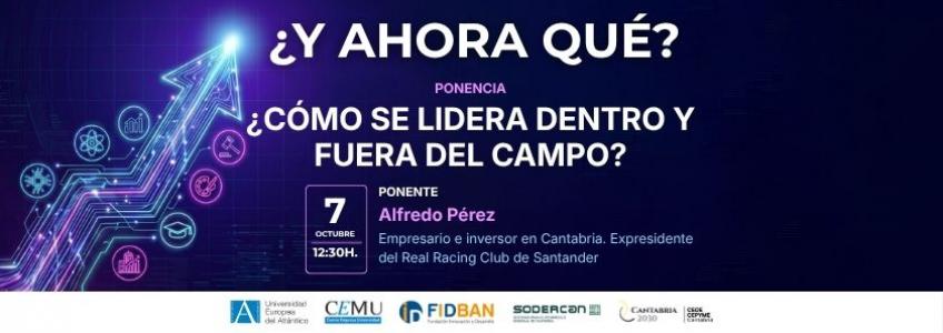 FIDBAN participa en el programa de charlas «¿Y Ahora Qué?» con la intervención de Alfredo Pérez, expresidente del Real Racing Club