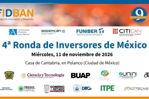 La Fundación Innovación y Desarrollo (FIDBAN) abre la convocatoria para la 4ª Ronda de Inversores FIDBAN México
